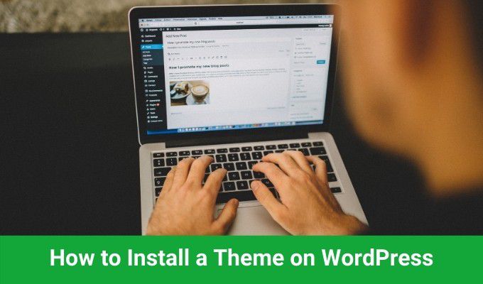 Comment installer un theme sur WordPress